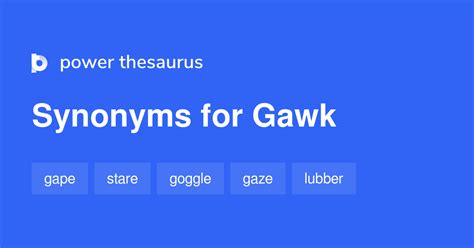 gawk antonyms|Gawk Synonyms and Antonyms